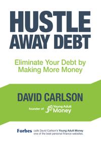 Hustle Away Debt: Eliminate Your Debt by Making More Money cover