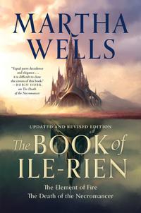 The Book of Ile-Rien: The Element of Fire & the Death of the Necromancer - Updated and Revised Edition cover
