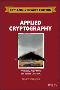 Applied Cryptography: Protocols, Algorithms and Source Code in C cover