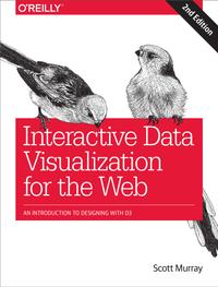 Interactive Data Visualization for the Web: An Introduction to Designing With D3 cover