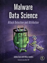 Malware Data Science: Attack Detection and Attribution cover
