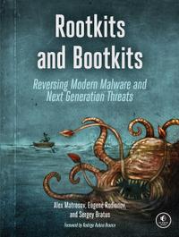 Rootkits and Bootkits: Reversing Modern Malware and Next Generation Threats cover