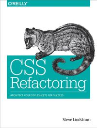CSS Refactoring: Architect Your Stylesheets for Success cover