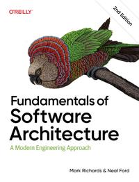 Fundamentals of Software Architecture: A Modern Engineering Approach cover