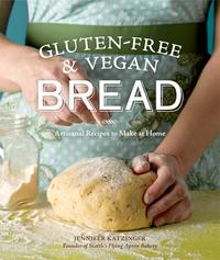 Gluten-Free & Vegan Bread: Artisanal Recipes to Make at Home cover
