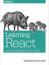 Learning React: Functional Web Development With React and Redux cover