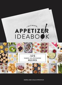 Ultimate Appetizer Ideabook: 225 Simple, All-Occasion Recipes cover
