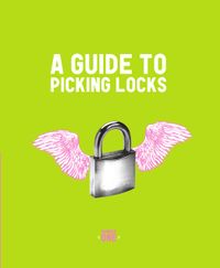 A Guide to Picking Locks cover