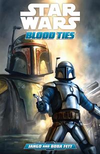 Star Wars: Blood Ties—A Tale of Jango and Boba Fett cover