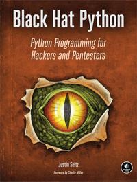 Black Hat Python: Python Programming for Hackers and Pentesters cover