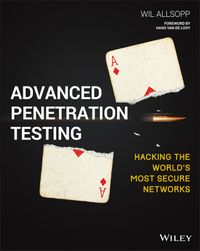 Advanced Penetration Testing: Hacking the World's Most Secure Networks cover
